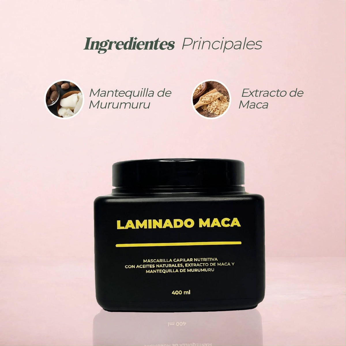Laminado Maca,Mascarilla capilar nutritiva